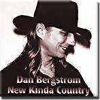 Dan Bergstrom Band, New Kinda Country, Country Music